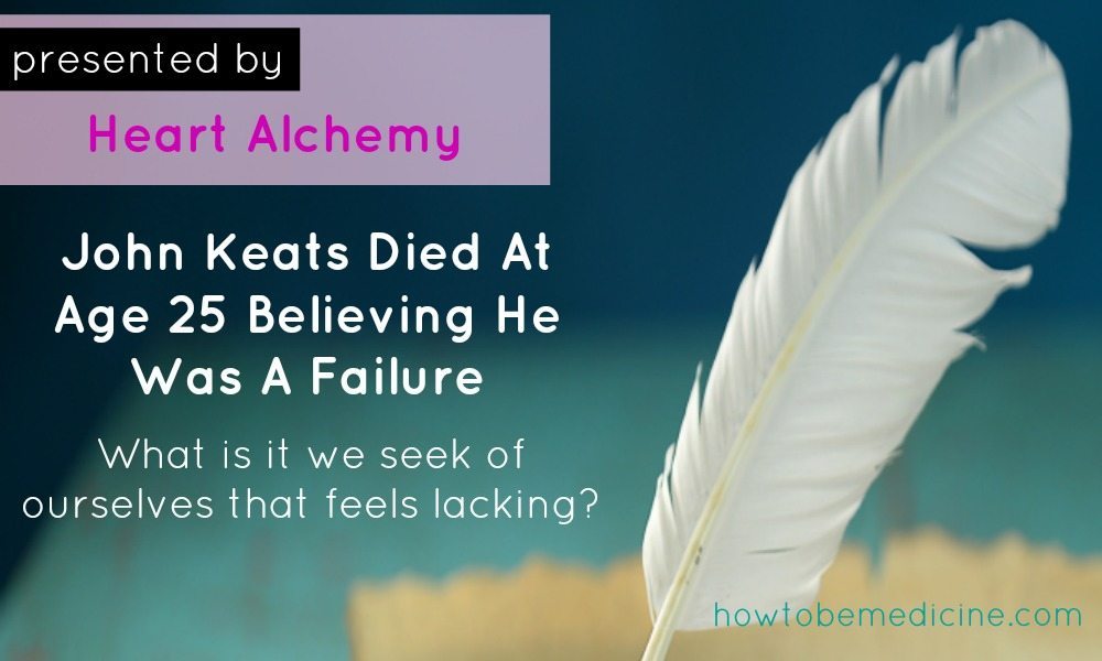 John Keats Died At Age 25 Believing He Was A Failure