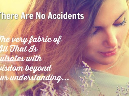 There Are No Accidents
