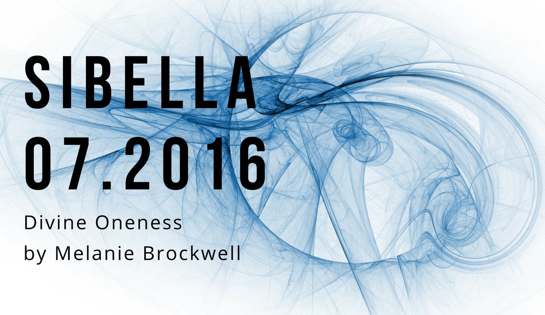 Sibella July Article It's All Divine Oneness