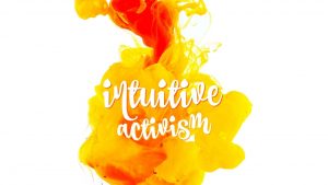 Intuitive Activism